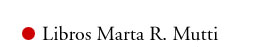 Libros Marta Rosa Mutti